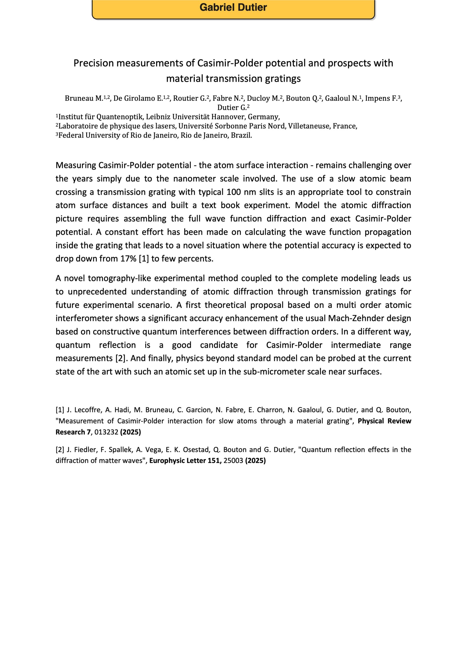 Precision measurements of Casimir-Polder potential and prospects with material transmission gratings